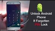 How To Unlock Android Phone When Forgotten PIN