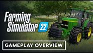 Farming Simulator 22 - Official Gameplay Overview
