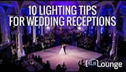 10 Lighting Tips For Wedding Receptions