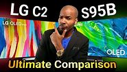 LG C2 vs Samsung S95b QD Oled| The Ultimate Comparison
