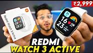 Best Smartwatch under ₹3000 for Fitness and Style | REDMI WATCH 3 Active Unboxing & Review