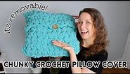 Super Chunky Crochet Pillow (with Removable Cover!)