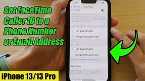 iPhone 13/13 Pro: How to Set FaceTime Caller ID to a Phone Number or Email Address