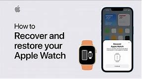 How to recover and restore your Apple Watch | Apple Support