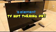 How to Fix Your ElementTV That Won't Turn On - Black Screen Problem