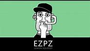 EZPZ - EP "Lemon Squeezy" - Easy Peasy