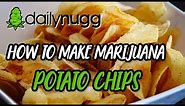 How to make Marijuana Potato Chips #Cannabites