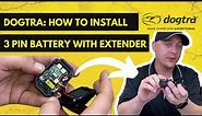 Dogtra E-Collar Battery Installation | 3 Pin Battery with Extender