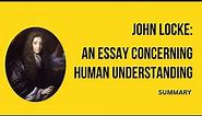 John Locke: An essay concerning human understanding explained [CC INCLUDED]