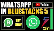 How to Install WhatsApp in BlueStacks 5 Beta 2021 | WhatsApp Working in BlueStacks 5 | WhatsApp APK