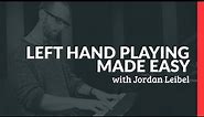 Left Hand Playing Made Easy - Piano Lessons (Pianote)