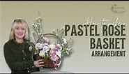How to Design a Pastel Rose Basket 🌸 DIY Asymmetrical Arrangement in Pastel Colours