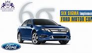 How did Ford Motors implement Six Sigma and What are its Benefits?