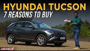 New Hyundai Tucson - 7 Reasons to Buy