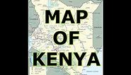 MAP OF KENYA : RAMANI YA KENYA !