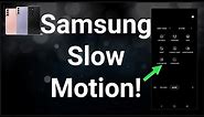 How To Use Samsung Camera Slow Motion
