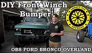 DIY Winch Bumper - OBS Ford Bronco II Legacy 4x4 and Off-Road