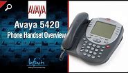 Avaya 5420 Phone Handset Overview [Infiniti Telecommunications]