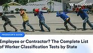 Employee or Contractor? Worker Classification Tests By State | Wrapbook
