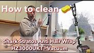 How to clean Shark Stratos Pet Pro Anti Hair Wrap