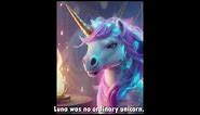 The Magical Adventures of Luna the Lost Unicorn Chapter 1 The Mysterious Beginning