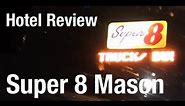 Hotel Review - Super 8 Mason OH