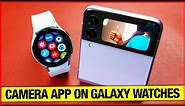 Camera App On Samsung Galaxy Watch 5/4, Watch 3 & Active 2