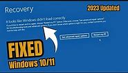 RECOVERY - It Looks Like Windows Didn't Load Correctly on Windows 11/10 | Blue Screen Error
