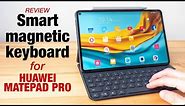 Smart Magnetic Keyboard for Huawei MatePad Pro (review)