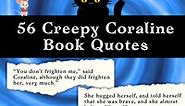 56 Coraline Book Quotes (With Page Numbers) | Imagine Forest