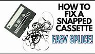 HOW TO FIX A SNAPPED TAPE (BETTER VIEW) : CASSETTE REPAIR