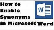 How To Enable Synonyms in MS Word - Simple Steps