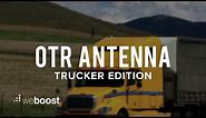 4G OTR Antenna -Truck Edition: Cell Signal Booster Antenna For Big Rigs | weBoost