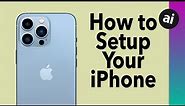 How to Setup Your NEW iPhone!
