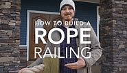 How to Build a Rope Railing in 6 Easy Steps