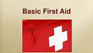 PPT - Basic First Aid PowerPoint Presentation, free download - ID:3035622