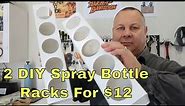 How to Make a Spray Bottle Storage Rack