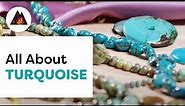 An Introduction to Turquoise | Discover the Story of This Timeless Gemstone