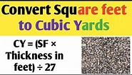 Square feet to Cubic Yards | SF to CY | how to convert square feet to cubic yards