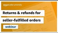 Returns and refunds for seller-fulfilled orders