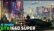 Cyberpunk 2077 | GTX 1660 Super | i5 10400f | Benchmark