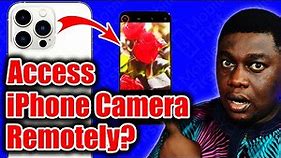 How to Access iPhone Camera Remotely from PC, Mac and Android Devices