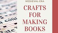 Medieval Crafts You Can Make Yourself