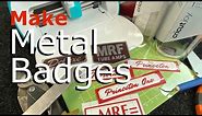 Make Metal Badges using CRICUT JOY Vinyl Cutter // How to Make Custom Badges for your projects!
