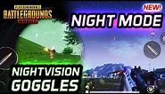 NIGHT MODE & NIGHTVISION GOGGLES - SO COOL! PUBG Mobile