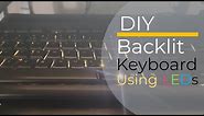 DIY Backlit Keyboard using LEDs: Convert old keyboard to backlit keyboard