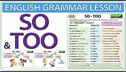 SO - TOO - English grammar lesson