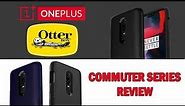 OnePlus 6 OtterBox Commuter Case Review