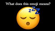 What does the Sleeping Face emoji means?