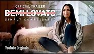 Demi Lovato: Simply Complicated - Official Trailer